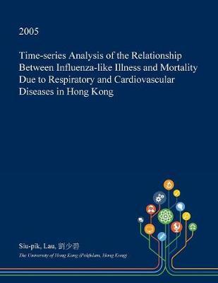 Time-Series Analysis of the Relationship Between Influenza-Like Illness and Mortality Due to Respiratory and Cardiovascular Diseases in Hong Kong