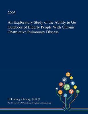 An Exploratory Study of the Ability to Go Outdoors of Elderly People with Chronic Obstructive Pulmonary Disease