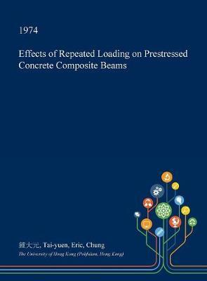 Effects of Repeated Loading on Prestressed Concrete Composite Beams