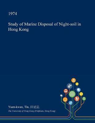 Study of Marine Disposal of Night-Soil in Hong Kong