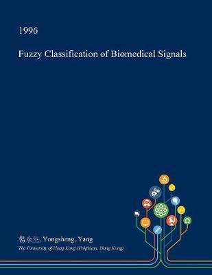 Fuzzy Classification of Biomedical Signals