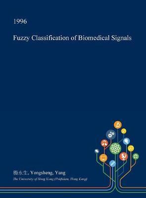Fuzzy Classification of Biomedical Signals