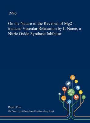 On the Nature of the Reversal of Mg2 -Induced Vascular Relaxation by L-Name, a Nitric Oxide Synthase Inhibitor