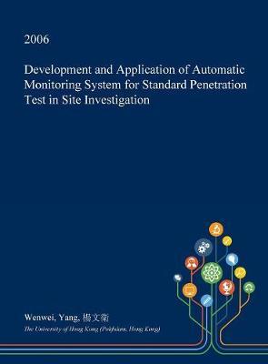 Development and Application of Automatic Monitoring System for Standard Penetration Test in Site Investigation