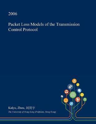 Packet Loss Models of the Transmission Control Protocol