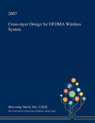 Cross-Layer Design for Ofdma Wireless System