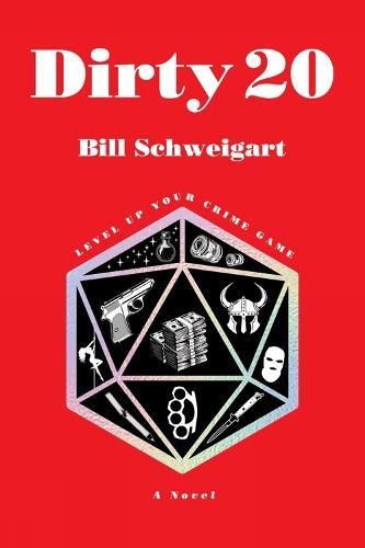 Dirty 20: The dark humor crime novel about Family, TTRPGs, and escaping into fantasy