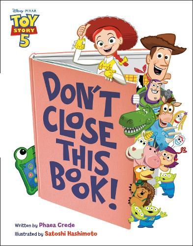 Don't Close This Book! (Disney/Pixar Toy Story 5)