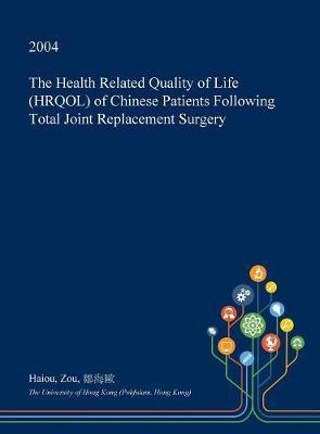 The Health Related Quality of Life (Hrqol) of Chinese Patients Following Total Joint Replacement Surgery