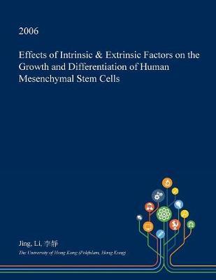 Effects of Intrinsic & Extrinsic Factors on the Growth and Differentiation of Human Mesenchymal Stem Cells