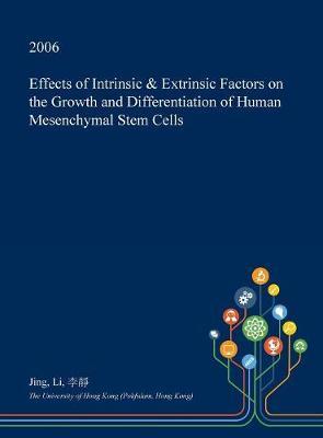 Effects of Intrinsic & Extrinsic Factors on the Growth and Differentiation of Human Mesenchymal Stem Cells