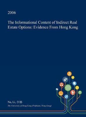 The Informational Content of Indirect Real Estate Options: Evidence from Hong Kong