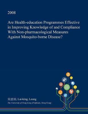 Are Health-Education Programmes Effective in Improving Knowledge of and Compliance with Non-Pharmacological Measures Against Mosquito-Borne Disease?