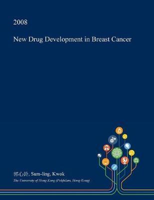 New Drug Development in Breast Cancer