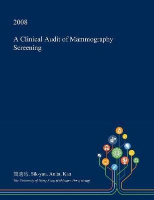 A Clinical Audit of Mammography Screening