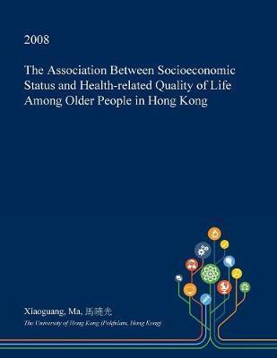 The Association Between Socioeconomic Status and Health-Related Quality of Life Among Older People in Hong Kong