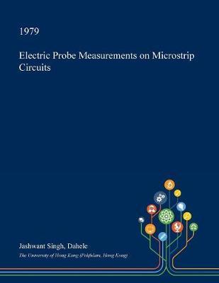 Electric Probe Measurements on Microstrip Circuits