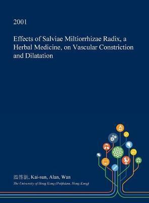 Effects of Salviae Miltiorrhizae Radix, a Herbal Medicine, on Vascular Constriction and Dilatation