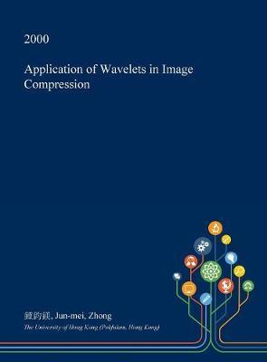 Application of Wavelets in Image Compression