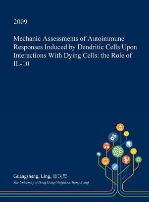 Mechanic Assessments of Autoimmune Responses Induced by Dendritic Cells Upon Interactions with Dying Cells: The Role of Il-10