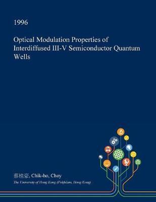 Optical Modulation Properties of Interdiffused III-V Semiconductor Quantum Wells