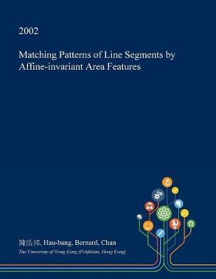 Matching Patterns of Line Segments by Affine-Invariant Area Features