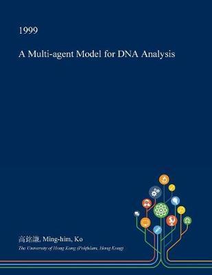 A Multi-Agent Model for DNA Analysis