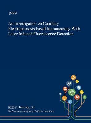 An Investigation on Capillary Electrophoresis-Based Immunoassay with Laser Induced Fluorescence Detection