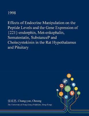 Effects of Endocrine Manipulation on the Peptide Levels and the Gene Expression of {221}-Endorphin, Met-Enkephalin, Somatostatin, Substancep and Cholecystokinin in the Rat Hypothalamus and Pituitary