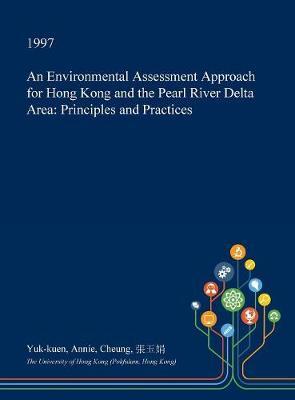 An Environmental Assessment Approach for Hong Kong and the Pearl River Delta Area: Principles and Practices