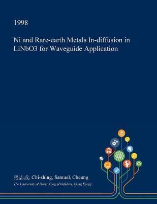 Ni and Rare-Earth Metals In-Diffusion in Linbo3 for Waveguide Application