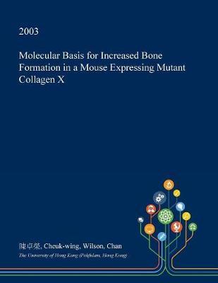 Molecular Basis for Increased Bone Formation in a Mouse Expressing Mutant Collagen X