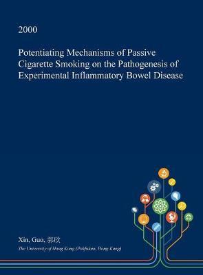 Potentiating Mechanisms of Passive Cigarette Smoking on the Pathogenesis of Experimental Inflammatory Bowel Disease