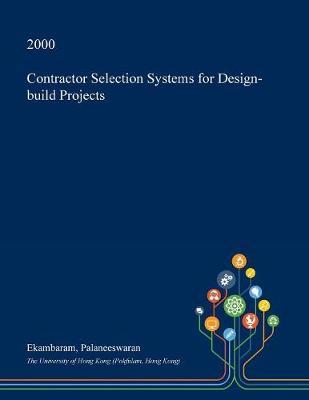 Contractor Selection Systems for Design-Build Projects