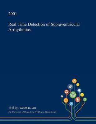 Real Time Detection of Supraventricular Arrhythmias