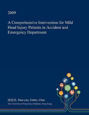 A Comprehensive Intervention for Mild Head Injury Patients in Accident and Emergency Department