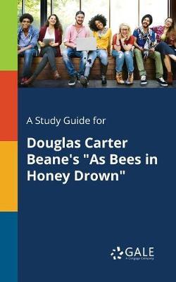A "Study Guide for Douglas Carter Beane's ""As Bees in Honey Drown"""