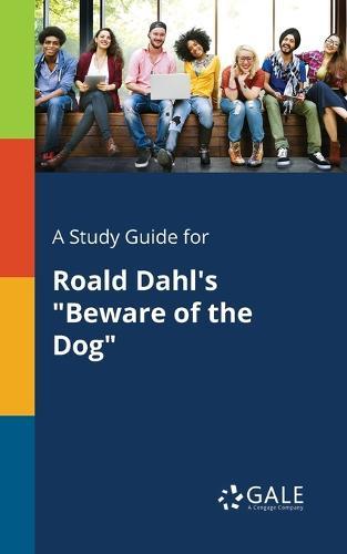 A Study Guide for Roald Dahl's ""Beware of the Dog""