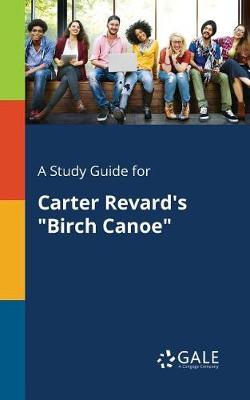 A "Study Guide for Carter Revard's ""Birch Canoe"""