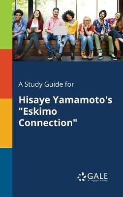 A "Study Guide for Hisaye Yamamoto's ""Eskimo Connection"""
