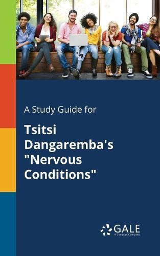 A "Study Guide for Tsitsi Dangaremba's ""Nervous Conditions"""