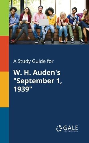 A "Study Guide for W. H. Auden's ""September 1, 1939"""