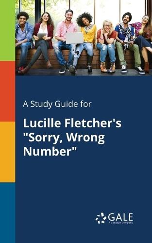 A "Study Guide for Lucille Fletcher's ""Sorry, Wrong Number"""