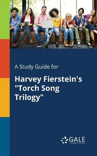 A "Study Guide for Harvey Fierstein's ""Torch Song Trilogy"""