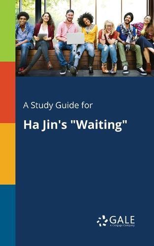 A "Study Guide for Ha Jin's ""Waiting"""