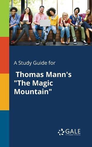 A "Study Guide for Thomas Mann's ""The Magic Mountain"""