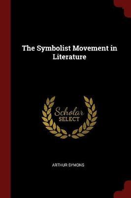 The Symbolist Movement in Literature