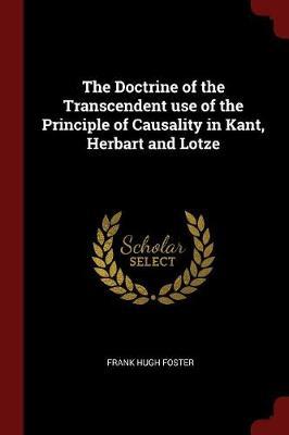 The Doctrine of the Transcendent Use of the Principle of Causality in Kant, Herbart and Lotze