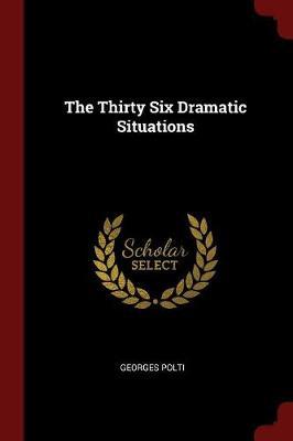 The Thirty Six Dramatic Situations