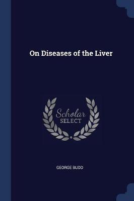 On Diseases of the Liver